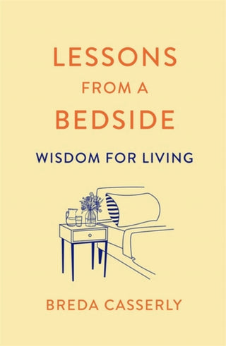 Cover image for 9781529341997 - Lessons from a Bedside