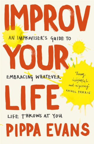 Cover image for 9781529344851 - Improv Your Life