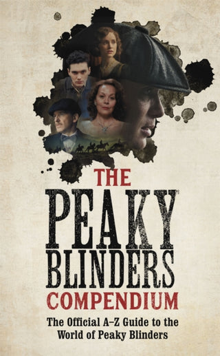 Supplemental image for 9781529347722 - The Peaky Blinders Compendium