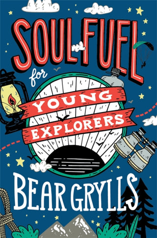 Cover image for 9781529347746 - Soul Fuel for Young Explorers