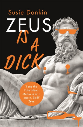 Cover image for 9781529348958 - Zeus Is A Dick