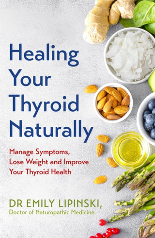Cover image for 9781529350043 - Healing Your Thyroid Naturally