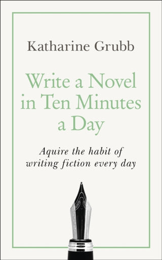 Cover image for 9781529352474 - Write a Novel in 10 Minutes a Day