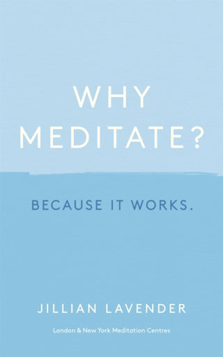 Cover image for 9781529356915 - Why Meditate? Because it Works