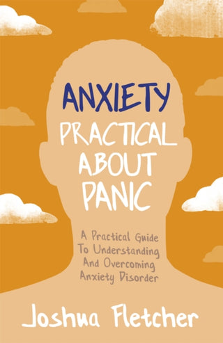 Cover image for 9781529358575 - Anxiety: Practical About Panic