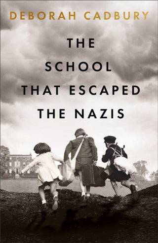 Cover image for 9781529365788 - The School That Escaped the Nazis