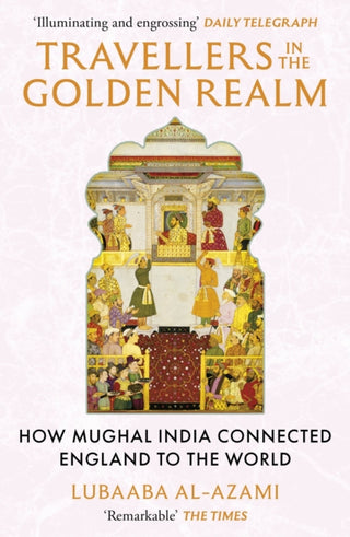 Cover image for 9781529371345 - Travellers in the Golden Realm