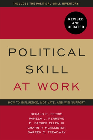 Cover image for 9781529374667 - Political Skill at Work: Revised and Updated