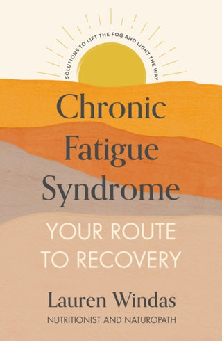Cover image for 9781529376555 - Chronic Fatigue Syndrome: Your Route to Recovery