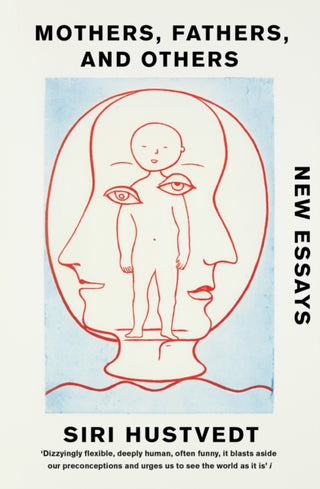 Cover image for 9781529376715 - Mothers, Fathers, and Others