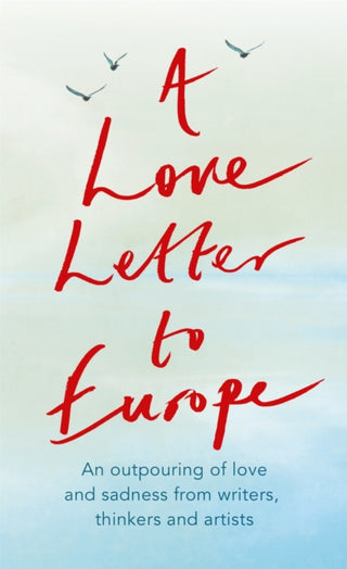 Cover image for 9781529381115 - A Love Letter to Europe