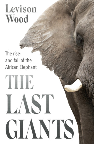 Cover image for 9781529381122 - The Last Giants