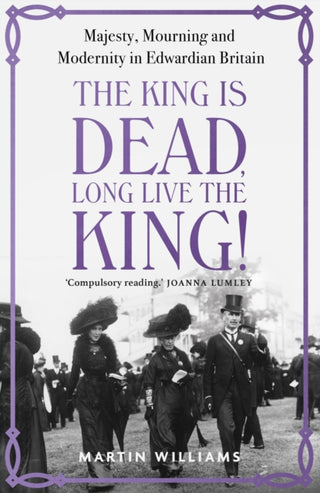 Cover image for 9781529383317 - The King is Dead, Long Live the King!