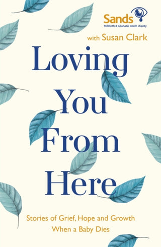Cover image for 9781529387742 - Loving You From Here