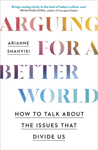 Cover image for 9781529390575 - Arguing for a Better World