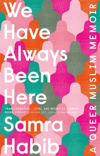 Cover image for 9781529404869 - We Have Always Been Here