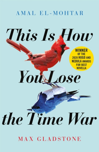 Cover image for 9781529405231 - This is How You Lose the Time War