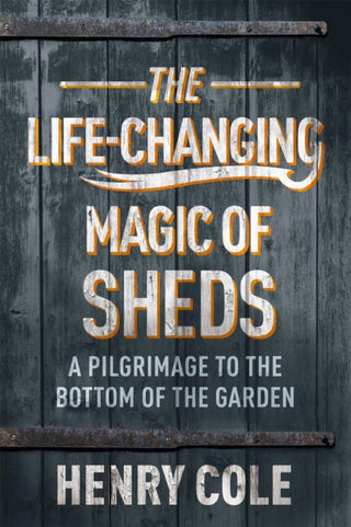 Cover image for 9781529406566 - The Life-Changing Magic of Sheds