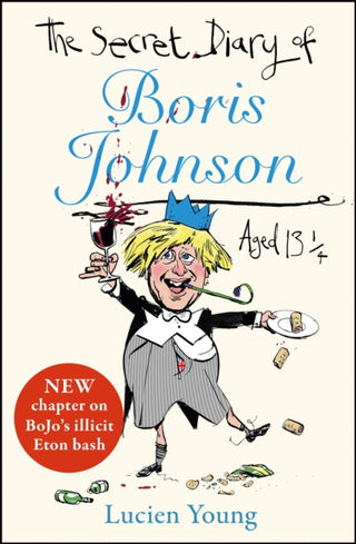 Cover image for 9781529406658 - The Secret Diary of Boris Johnson Aged 13¼