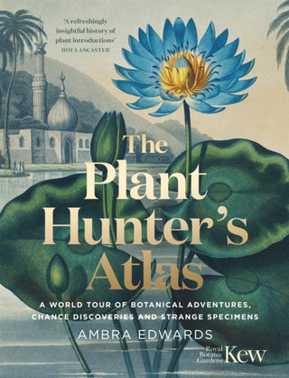 Cover image for 9781529410112 - The Plant-Hunter's Atlas