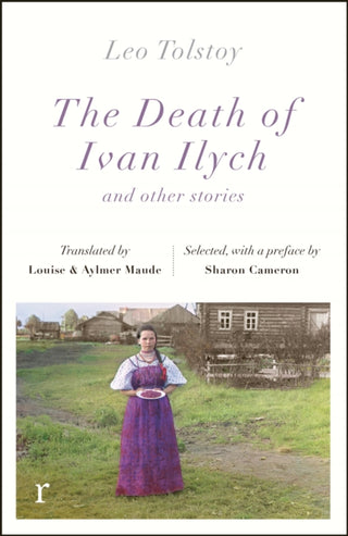 Cover image for 9781529410570 - The Death of Ivan Ilych and other stories (riverrun editions)