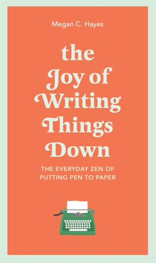 Cover image for 9781529412994 - The Joy of Writing Things Down