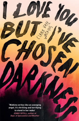 Cover image for 9781529418378 - I Love You But I've Chosen Darkness