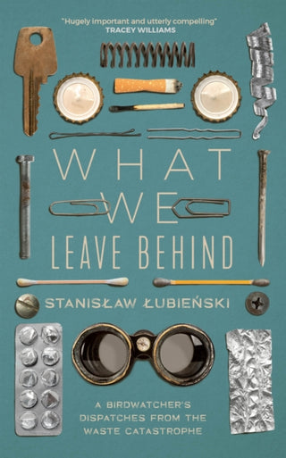 Cover image for 9781529418859 - What We Leave Behind