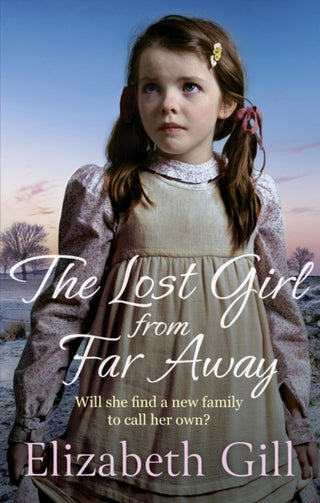 Cover image for 9781529421101 - The Lost Girl from Far Away