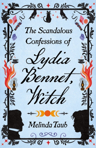 Cover image for 9781529426243 - The Scandalous Confessions of Lydia Bennet, Witch