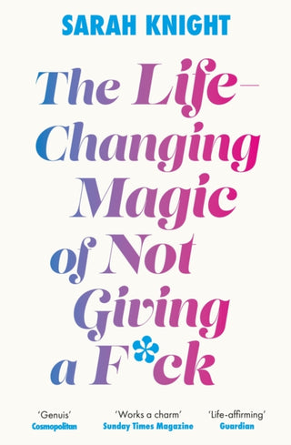 Cover image for 9781529429022 - The Life-Changing Magic of Not Giving a F**k