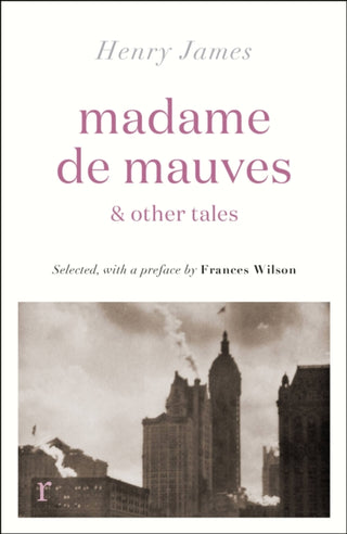 Cover image for 9781529431124 - Madame de Mauves & Other Tales