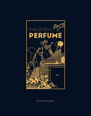 Cover image for 9781529432299 - The Story of Perfume