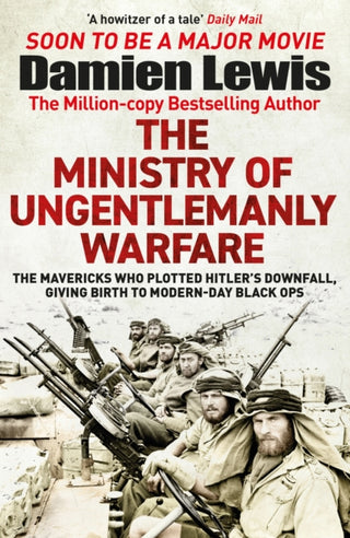 Cover image for 9781529432336 - Ministry of Ungentlemanly Warfare