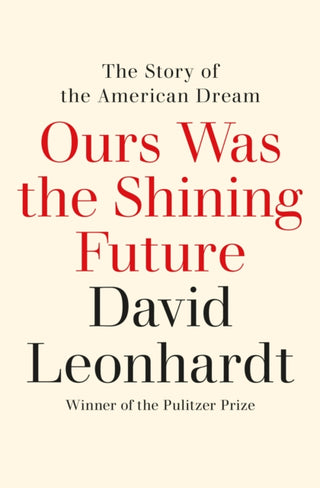 Cover image for 9781529435467 - Ours Was the Shining Future
