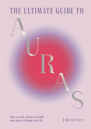 Cover image for 9781529438345 - The Ultimate Guide to Auras