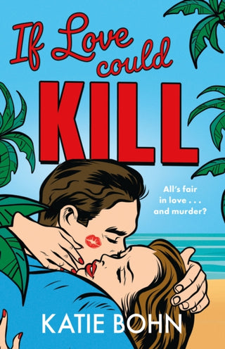 Cover image for 9781529439304 - If Love Could Kill