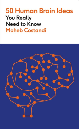 Supplemental image for 9781529442663 - 50 Human Brain Ideas You Really Need to Know