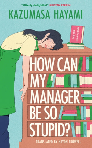 Cover image for 9781529446364 - How Can My Manager Be So Stupid