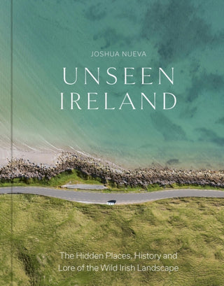 Cover image for 9781529448139 - Unseen Ireland