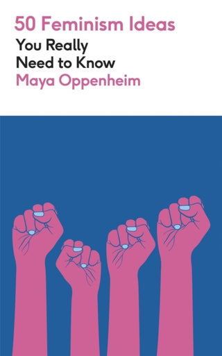Cover image for 9781529450477 - 50 Feminism Ideas You Really Need to Know
