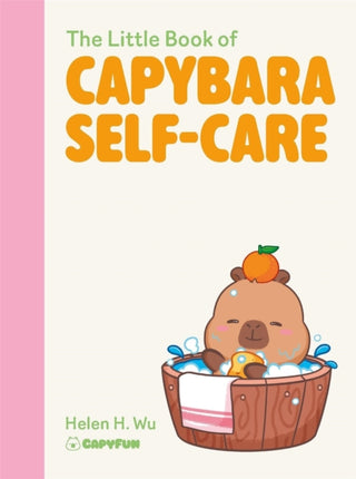 Cover image for 9781529452945 - The Little Book of Capybara Self-Care