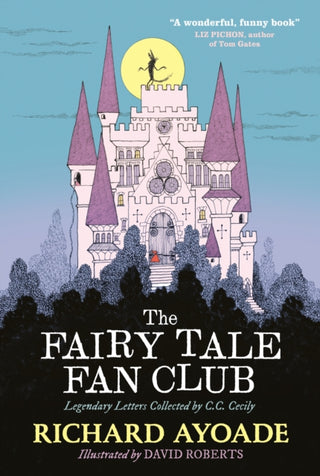 Cover image for 9781529500318 - The Fairy Tale Fan Club: Legendary Letters Collected by C.C. Cecily