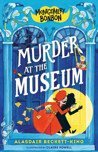 Cover image for 9781529501049 - Montgomery Bonbon: Murder at the Museum