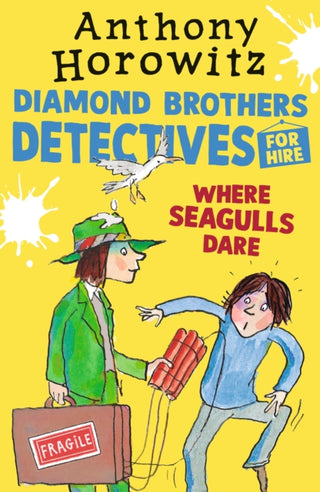 Cover image for 9781529501179 - Where Seagulls Dare: A Diamond Brothers Case