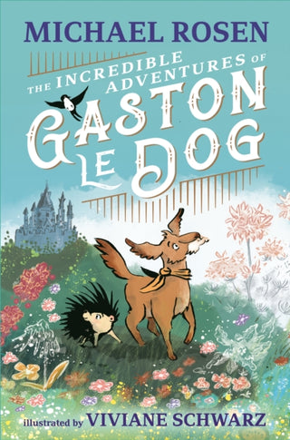 Cover image for 9781529501209 - The Incredible Adventures of Gaston le Dog