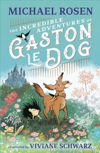 Cover image for 9781529501216 - The Incredible Adventures of Gaston le Dog