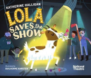 Cover image for 9781529503937 - National Theatre: Lola Saves the Show