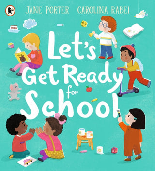 Cover image for 9781529504194 - Let’s Get Ready for School