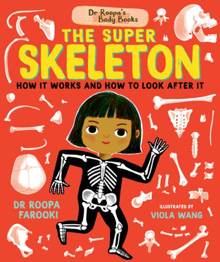 Cover image for 9781529504521 - Dr Roopa's Body Books: The Super Skeleton